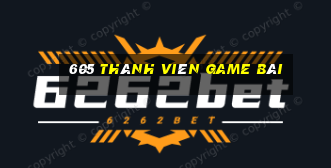 605 thành viên game bài