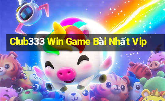 Club333 Win Game Bài Nhất Vip