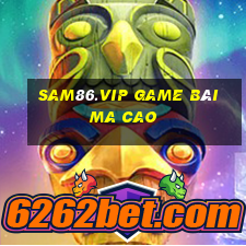 Sam86.Vip Game Bài Ma Cao