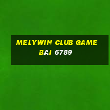 Melywin Club Game Bài 6789