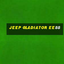 jeep gladiator ee88