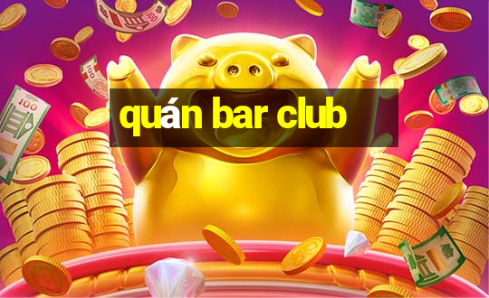 quán bar club