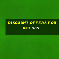 discount offers for bet 365