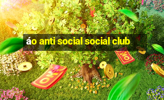 áo anti social social club