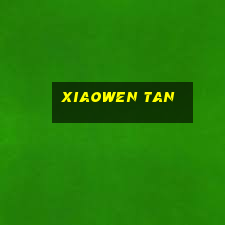 xiaowen tan