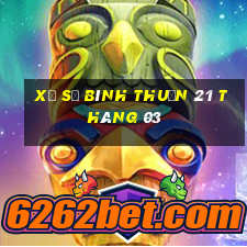 xổ số bình thuận 21 tháng 03