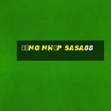 Đăng Nhập Sasa88