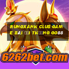 Rungxanh Club Game Bài Đổi Thưởng Go88