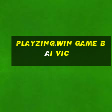 Playzing.Win Game Bài Vic