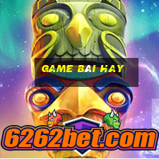 game bài hay