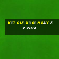 kết quả xổ số ngày 5 2 2024