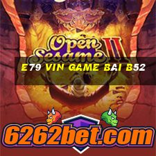 E79 Vin Game Bài B52