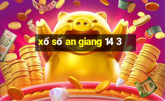 xổ số an giang 14 3