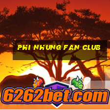 phi nhung fan club