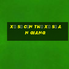 xổ số cần thơ xổ số an giang