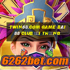 Twin68.Com Game Bài 88 Club Đổi Thưởng