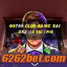 Go789 Club Game Bài B52 Đổi Thưởng