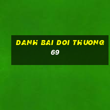 danh bai doi thuong69