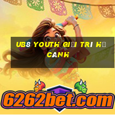 ub8 Youth Giải trí Hạ cánh