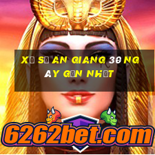 xổ số an giang 30 ngày gần nhất