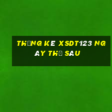 Thống kê XSDT123 ngày thứ sáu