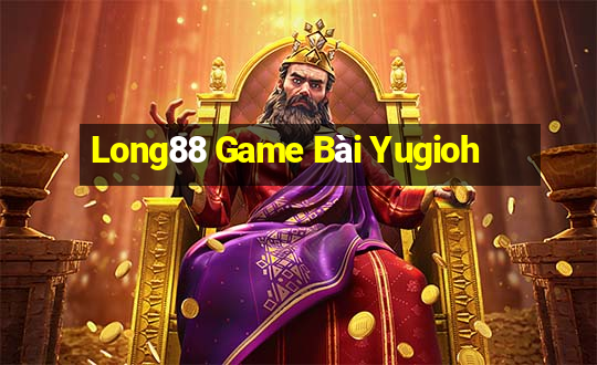 Long88 Game Bài Yugioh