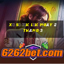 xổ số đắk lắk ngày 2 tháng 3