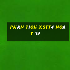 Phân tích XSTT4 ngày 19