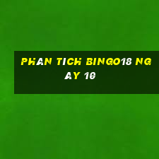 phân tích Bingo18 ngày 10