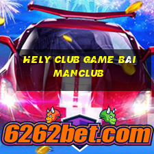 Hely Club Game Bài Manclub