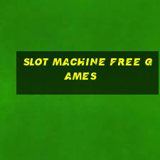 slot machine free games