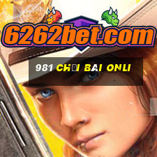 981 Chơi bài onli