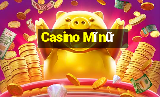 Casino Mĩnữ