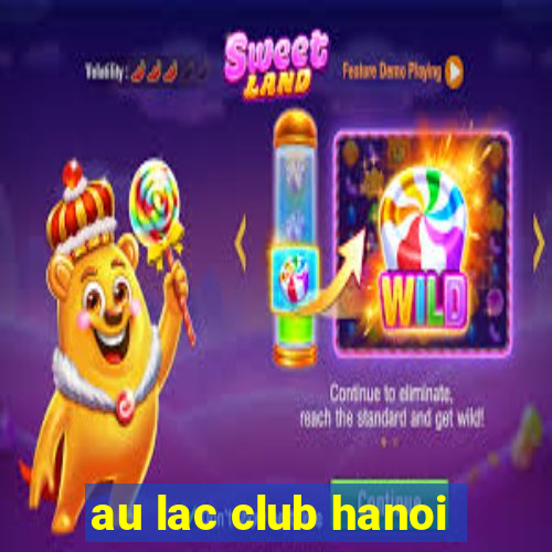 au lac club hanoi