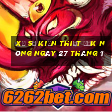 xổ số kiến thiết đắk nông ngày 27 tháng 1