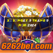 xổ số ngày 5 tháng 9 năm 2024