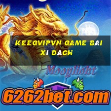 Keegvipvn Game Bài Xì Dách