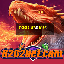 tool siêu nổ