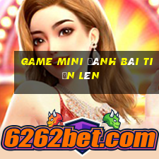 game mini đánh bài tiến lên