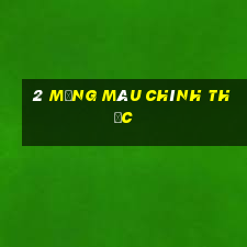 2 Mạng màu chính thức