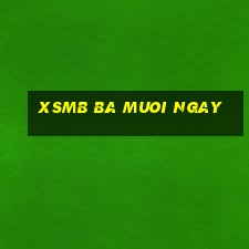 xsmb ba muoi ngay