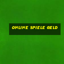 online spiele geld