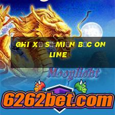 ghi xổ số miền bắc online