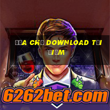 Địa chỉ download tại điểm