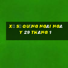 xổ số quảng ngãi ngày 29 tháng 1