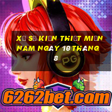 xổ số kiến thiết miền nam ngày 10 tháng 8