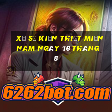 xổ số kiến thiết miền nam ngày 10 tháng 8