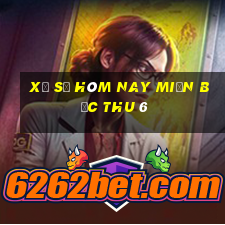 xổ số hôm nay miền bắc thu 6