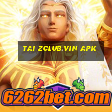 tai zclub.vin apk