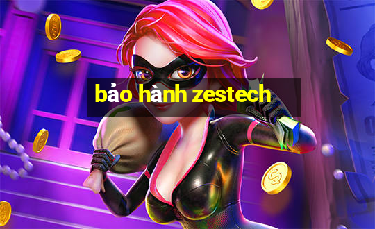 bảo hành zestech